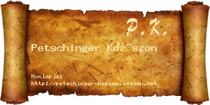 Petschinger Kászon névjegykártya